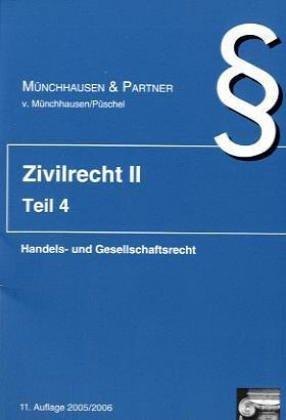 Standardkarteikarten Zivilrecht 2. Teil 4. ( Handels-/GesR). 40 Karteikarten