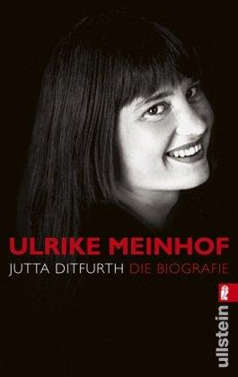 Ulrike Meinhof: Die Biografie