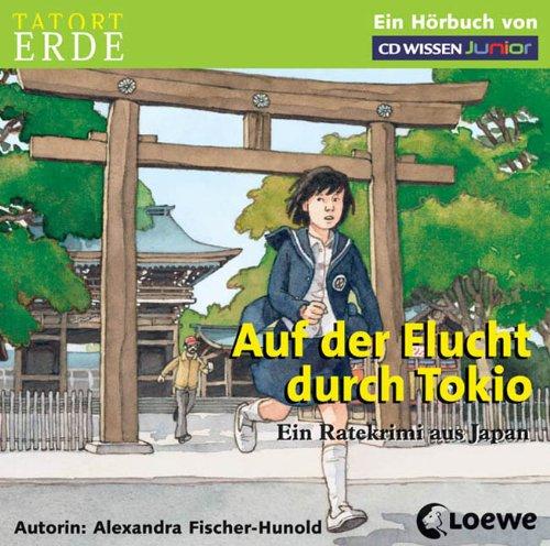 CD WISSEN Junior - TATORT ERDE - Auf der Flucht durch Tokio. Ein Ratekrimi aus Japan, 2 CDs