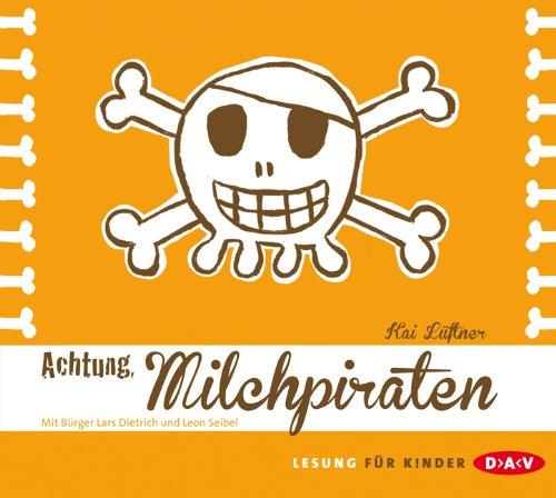 Achtung, Milchpiraten