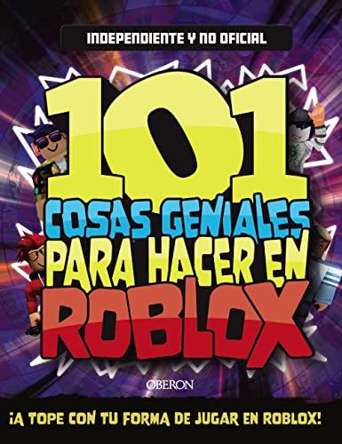 101 cosas geniales para hacer en Roblox (Libros singulares)