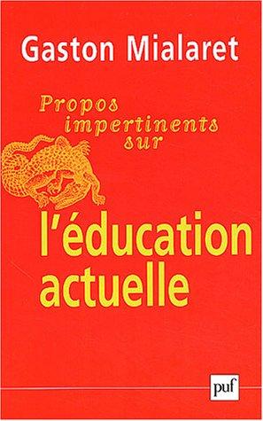 Propos impertinents sur l'éducation actuelle