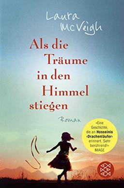 Als die Träume in den Himmel stiegen: Roman