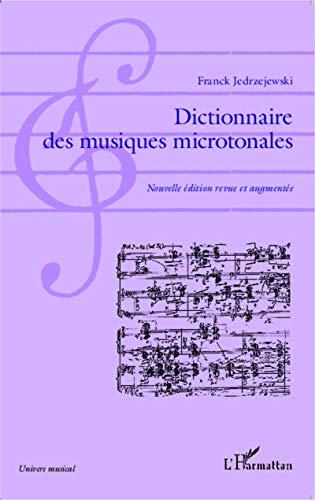 Dictionnaire des musiques microtonales : 1892-2013