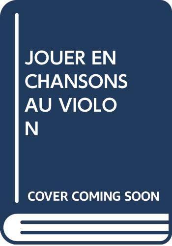 JOUER EN CHANSONS AU VIOLON