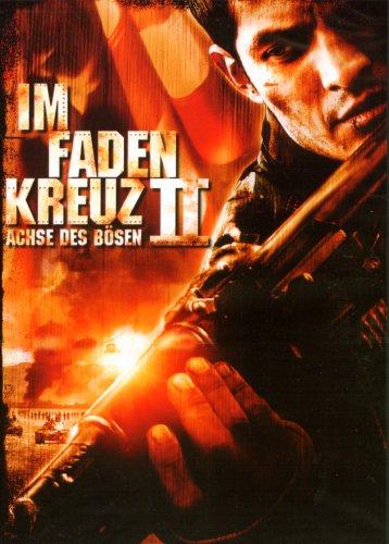 Im Fadenkreuz II - Achse des Bösen