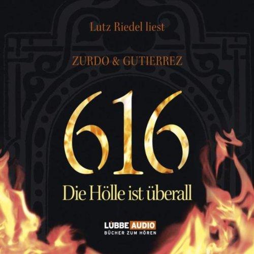 616 - Die Hölle ist überall