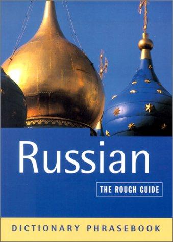 Russian: A Rough Guide Dictionary Phrasebook (Rough Guides Phrase Books)