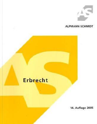 Erbrecht. Skript. Mit 26 Fällen