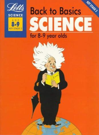 Back to Basics: Science for 8-9 Year Olds Bk. 1