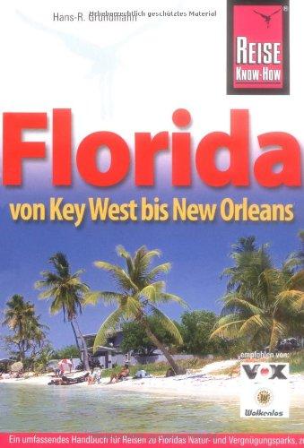 Florida: Von Key West bis New Orleans