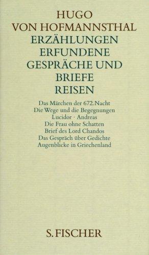 Hugo von Hofmannsthal. Gesammelte Werke in zehn Einzelbänden. Gedichte-Dramen I 1891-1898 /Dramen II 1892-1905 /Dramen III 1893-1927 /Dramen IV. ... Erfundene Gespräche und Briefe. Reisen