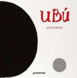 Ubú (ALBUMES ILUSTRADOS)