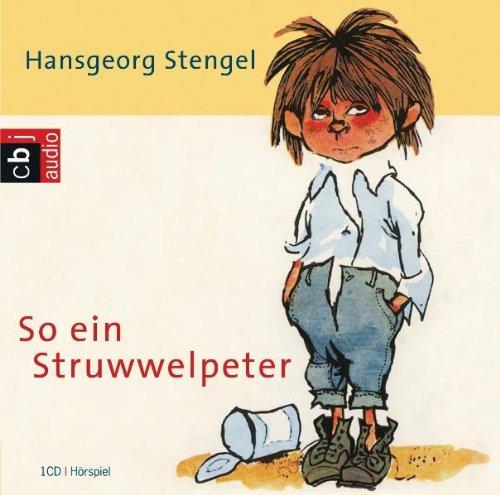 So ein Struwwelpeter: Hörspiel