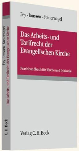 Das Arbeits- und Tarifrecht der Evangelischen Kirche: Praxishandbuch für Kirche und Diakonie