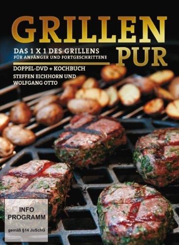 Grillen Pur - Das 1x1 des Grillens für Anfänger und Fortgeschrittene [2 DVDs + Buch]