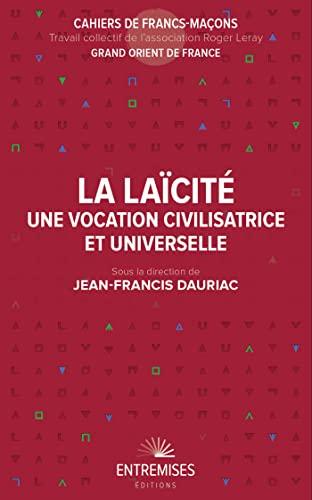 La laïcité : une vocation civilisatrice et universelle