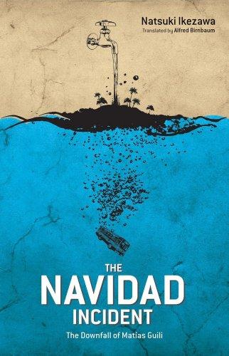 The Navidad Incident: The Downfall of Matías Guili