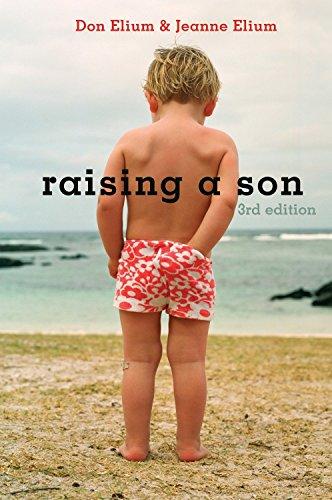 Raising a Son: Parents and the Making of a Healthy Man