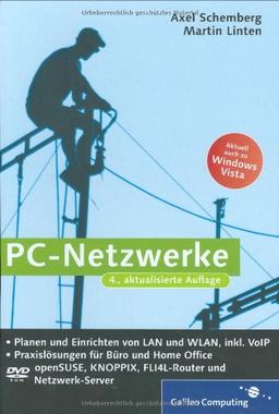 PC-Netzwerke: LAN und WLAN einrichten. Mit VoIP (Voice over IP), Asterisk und Skype, openSUSE, Knoppix, FLI4L. Aktuell zu Windows Vista: Planen und ... Aktuell zu Windows Vista (Galileo Computing)