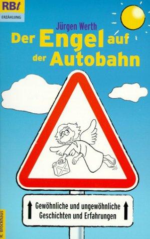 Der Engel auf der Autobahn