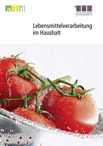 Lebensmittelverarbeitung im Haushalt