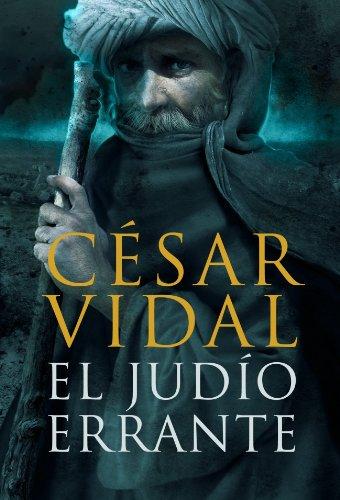 El judío errante (NOVELA HISTORICA, Band 100106)