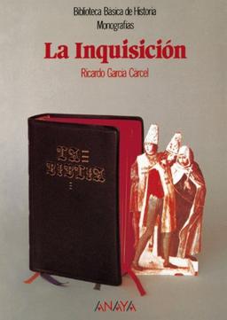 La Inquisición (Historia - Biblioteca Básica De Historia - Serie «Monografías»)