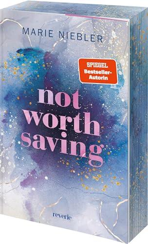 Not Worth Saving: Roman | »Eine unglaublich mitreißende Brother's best friend Romance, die sofort unter die Haut geht.« Ivy Leagh, ... Erstauflage (Brooke & Noah, Band 1)