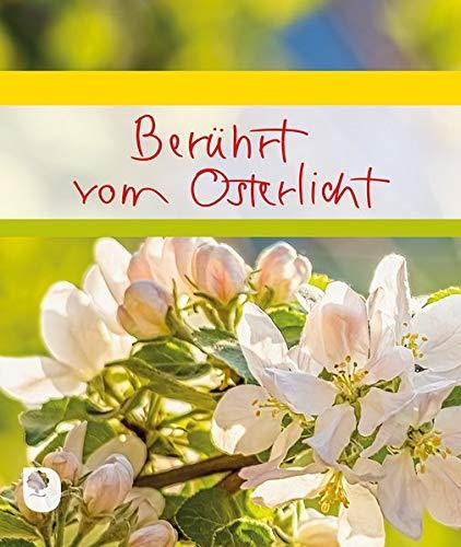 Berührt vom Osterlicht (Eschbacher Geschenkheft)