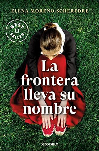 La frontera lleva su nombre (Best Seller)