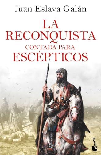 La reconquista contada para escepticos (Divulgación)