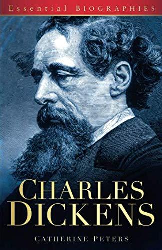 Charles Dickens: Essential Biographies