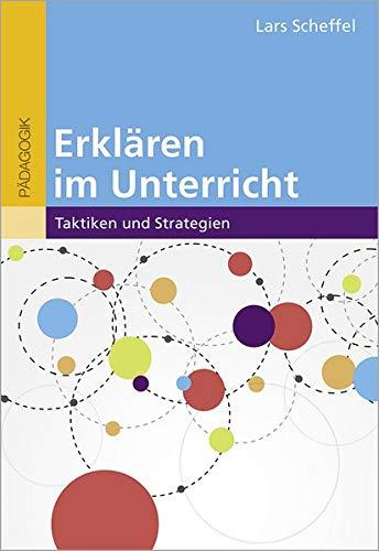 Erklären im Unterricht: Taktiken und Strategien