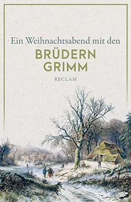 Ein Weihnachtsabend mit den Brüdern Grimm (Reclams Universal-Bibliothek)