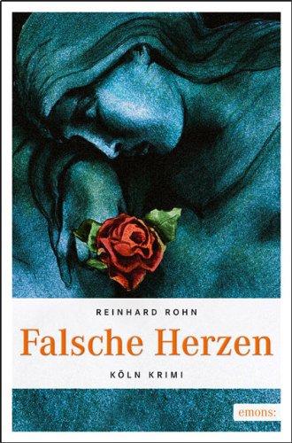 Falsche Herzen: Köln Krimi