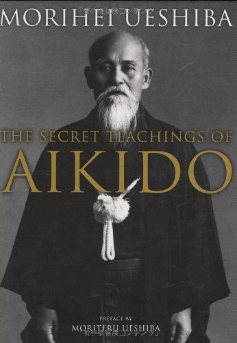 The Secret Teachings of Aikido