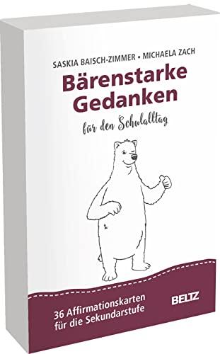 Bärenstarke Gedanken für den Schulalltag: 36 Affirmationskarten für die Sekundarstufe