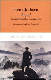 Brand. Poema drammatico in cinque atti