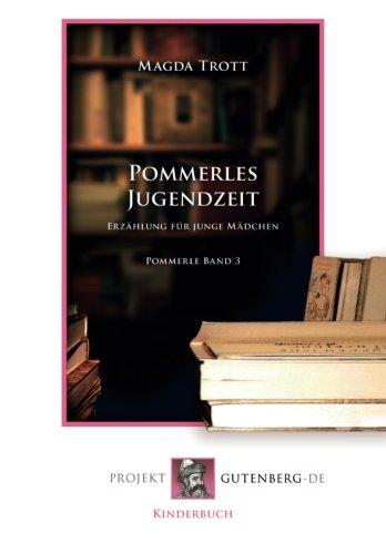 Pommerles Jugendzeit: Band 3 der Pommerle-Serie