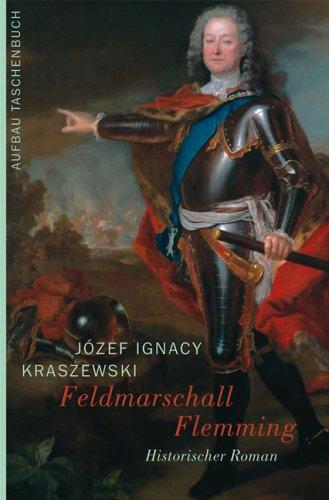 Feldmarschall Flemming: historischer Roman