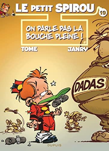 Le petit Spirou. Vol. 19. On parle pas la bouche pleine !