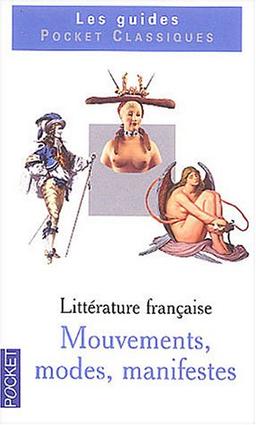 Mémento de littérature française. Vol. 2. Mouvements, modes et manifestes