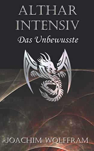 Althar Intensiv - Das Unbewusste