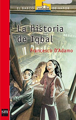 La historia de iqbal (Barco de Vapor Roja, Band 157)