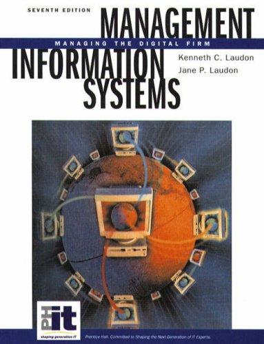 Management Information Systems: Managing the Digital Firm