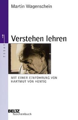 Verstehen lehren: Genetisch - Sokratisch - Exemplarisch (Beltz Taschenbuch / Essay)