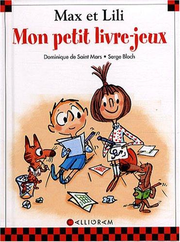 Max et Lili : Mon petit livre-jeux