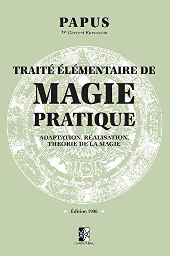 Traité élémentaire de Magie pratique