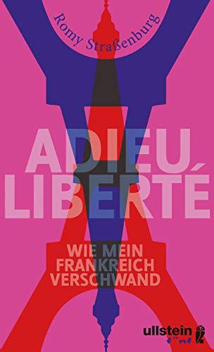 Adieu liberté: Wie mein Frankreich verschwand